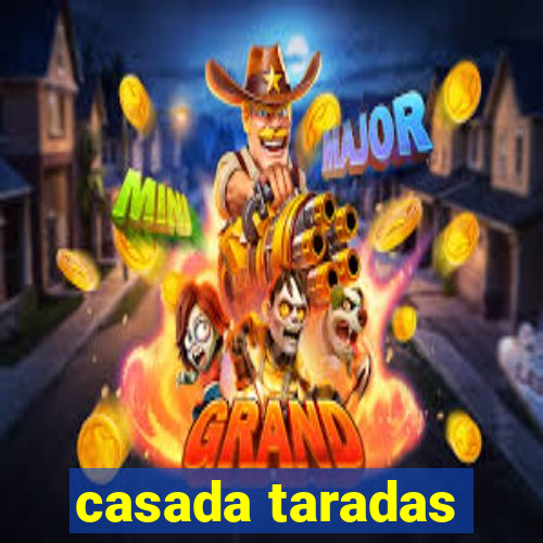 casada taradas